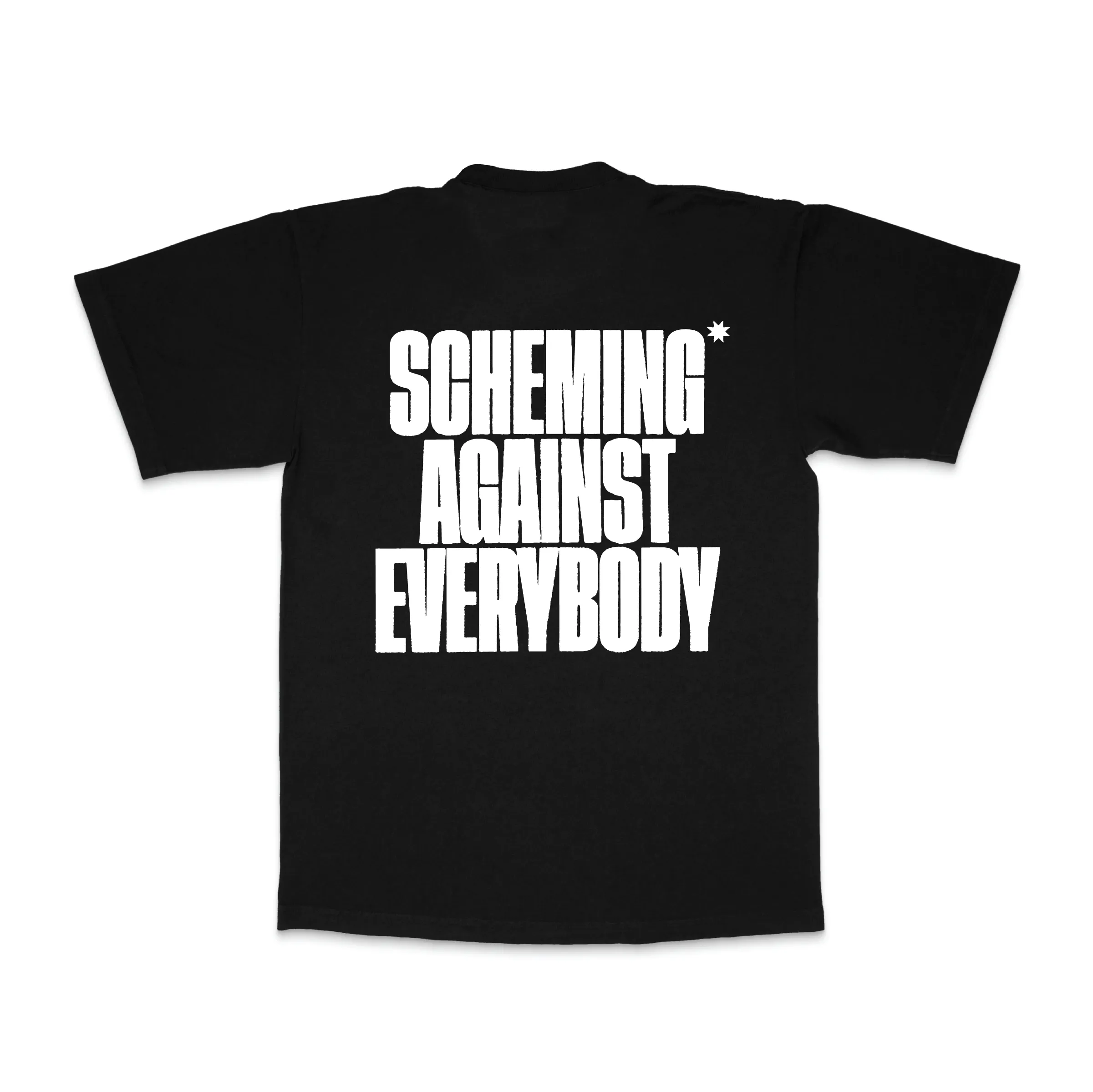 Against Everybody Tee